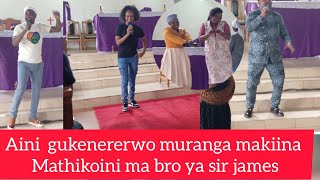 Aini kuruta andu ihoru mathikoini ma brother ya sir james makiina nyimbo [upl. by Relluf897]