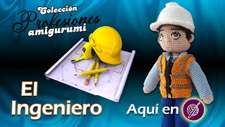 👷‍♂Ingeniero AMIGURUMI🧶 a Crochet PASO A PASO  Colección PROFESIONES crochetapasitos [upl. by Ahseram]