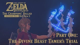 The Champions Ballad Divine Beast Tamers Trial Guide  The Legend of Zelda Breath of the Wild [upl. by Borek899]