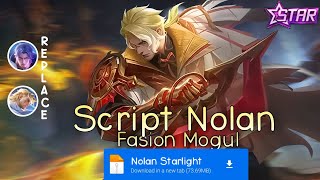 Script Skin Nolan Starlight No Password  Full Effect amp Voice  Update Patch Terbaru 2024  MLBB [upl. by Ajar]