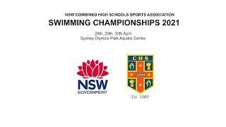 2021 NSW CHSSA Swimming Championships Day 2 29042021 [upl. by Thorlie]