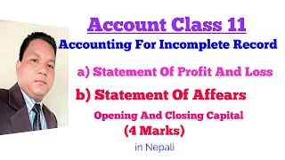 Accounting for incomplete Record in Nepali 1 Statement of Profit and Loss  Statement of Affairs [upl. by Roana749]