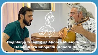 💜Baghlama training at Ahoora Music School  Hamid Reza Khojandi Ahoora Band [upl. by Ttocs233]