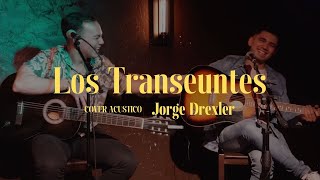 Los transeuntes  Jorge Drexler cover acustico [upl. by Clere]