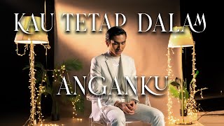 Reedzwann  Kau Tetap Dalam Anganku Official Music Video [upl. by Wettam]