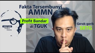 UBBM 199 Fakta Tersembunyi AMMN GerakGerik SRTG amp Profit di TGUK [upl. by Dimitris]