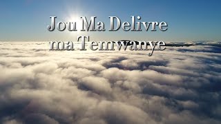 Jou Ma Delivre map Temwanye Adoration version Officiel Music video Audio Evangelique [upl. by Atterahs]