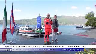 Anpas  Primantenna Tv 230424  Squadra Nautica Salvamento Verbania due nuove idroambulanze [upl. by Julis339]