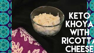 Keto Khoya with Ricotta Cheese [upl. by Elohc]