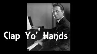 George Gershwin  CLAP YO HANDS Songbook [upl. by Balkin707]