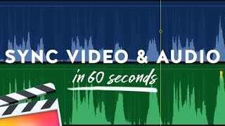 How to Sync Video and Audio in Final Cut Pro X [upl. by Ieppet]