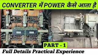 Converter में Power कैसे आता है  Plant में Power किस तरह काम करता है  SubStation to Furnace Panel [upl. by Nbi989]