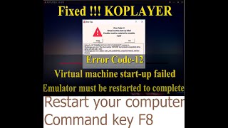 Error Code12 Virtual machine start up failed pada Emulator KOPLAYER [upl. by Pontone389]