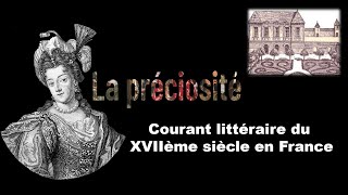 La Préciosité Mouvements Littéraires du XVIIe siècle [upl. by Ellertnom]