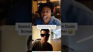 Speed and Random Dude Screaming at each other 😂 shorts speed ishowspeed [upl. by Anerom]