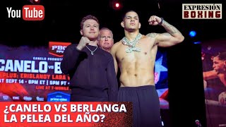 ¿Canelo vs Berlanga la pelea del año  Expresión Boxing [upl. by Mok96]