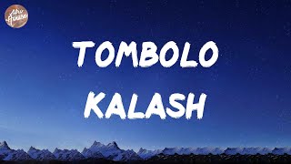 Kalash  Tombolo Lyrics [upl. by Georges879]