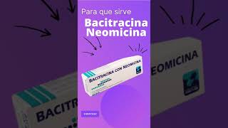 Bacitracina Neomicina para que sirve 💊  ForoTube [upl. by Atikal]