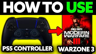 How To Use PS5 Controller on PC Warzone 3 2024  Step by Step [upl. by Burnsed]