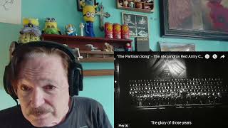 The Partisan Song  The Alexandrov Red Army Choir 1948 A Laymans Reaction [upl. by Ennahtebazile378]