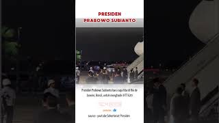 PRABOWO TIBA DI BRAZIL prabowosubianto brazil kttg20 [upl. by Sterne633]