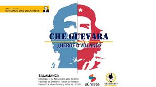 Che Guevara ¿héroe o villano [upl. by Frager350]