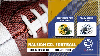 GREENBRIER EAST SPARTANS VS SHADY SPRING TIGERS  WV HS FOOTBALL [upl. by Rellek]