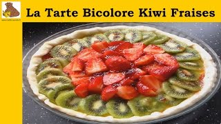 La tarte bicolore kiwi fraises recette facile [upl. by Loutitia]