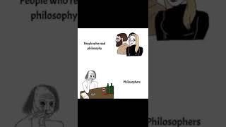 MEME  LES FANS DE LA PHILOSOPHIE VS LES PHILOSOPHES  PEOPLE WHO READ PHILOSOPHY VS PHILOSOPHERS [upl. by Salmon]