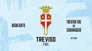 HIGHLIGHTS  TREVISO FBC 10 CARAVAGGIO [upl. by Reginnej]