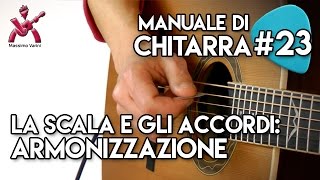 Lezione 23  la scala e gli accordi armonizzazione  Nuovo Manuale di Chitarra [upl. by Geehan]