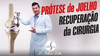 ARTROPLASTIA JOELHO  FISIOTERAPIA e RECUPERAÇÃO da CIRURGIA com Dr Robson Sitta [upl. by Anide]