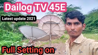 Dialog tv 45e Dish setting  News Channel List 2021  45e Coverage map  45e Setting  mbfreedish [upl. by Analart]