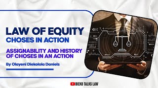 LAW OF EQUITY CHOSES IN ACTION  ASSIGNABILITY AND HISTORY OF CHOSES IN ACTION [upl. by Sigismund422]