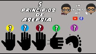 Los Cinco Principios De Asepsia Fácil [upl. by Esinev]