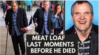 RIP Meat Loaf LAST MOMENTS He knew He was going to die Try Not To Cry😭😭 [upl. by Ihculo]