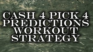 Cash 4 Pick 4 for 102124 Predictions Strategy Workout for Winning Numbers Any State Cash 3 Pick 3 [upl. by Astrea612]