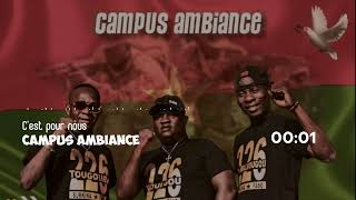 CAMPUS AMBIANCE  Cest pour nous [upl. by Ogu152]