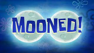 SpongeBob SquarePants  Mooned Title Card [upl. by Cookie]