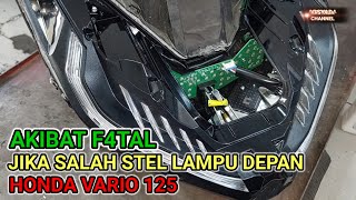 STEL LAMPU DEPAN HONDA VARIO 125 JANGAN SEMBARANGAN‼️ [upl. by Cavill]