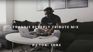 A Tribute to Frankie Beverly  Timeless Hits by DJ Toni Tone [upl. by Emile]