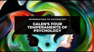 Galens Four Temperaments of Psychology [upl. by Samuel]