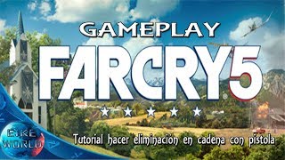 GAMEPLAY  Far Cry® 5 Tutorial hacer eliminación en cadena con pistola [upl. by Chita]