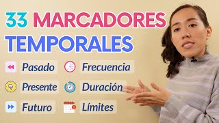 33 Marcadores Temporales en Español Que Necesitas para Hablar del Tiempo [upl. by Allenad]