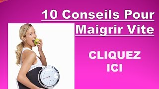 10 conseils pour maigrir vite  Comment maigrir vite [upl. by Akiehsal]