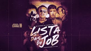 LISTA DAS DO JOB  MC Mazinho RS SOUDG e MC Cazim Kauhan Peres e KVNS [upl. by Amasa]