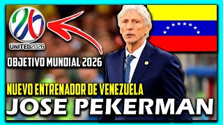 💣 JOSE PEKERMAN 🇦🇷 NUEVO ENTRENADOR de la SELECCION VENEZOLANA 🇻🇪 La VINOTINTO APUESTA FUERTE [upl. by Annail]