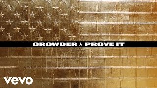 Crowder  Prove It Audio ft KB [upl. by Attelliw]