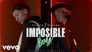 Blessd Maluma  IMPOSIBLE REMIX [upl. by Ahsila]