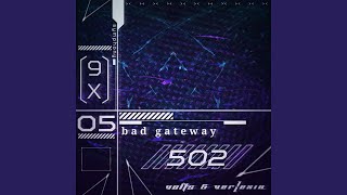 bad gateway 502 [upl. by Dranoc]